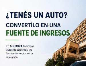 Sinergia Rent a Car: convertí tu auto en una fuente de ingresos
